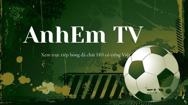 1- Mục đích ra đời của kênh thể thao Anhem tv.