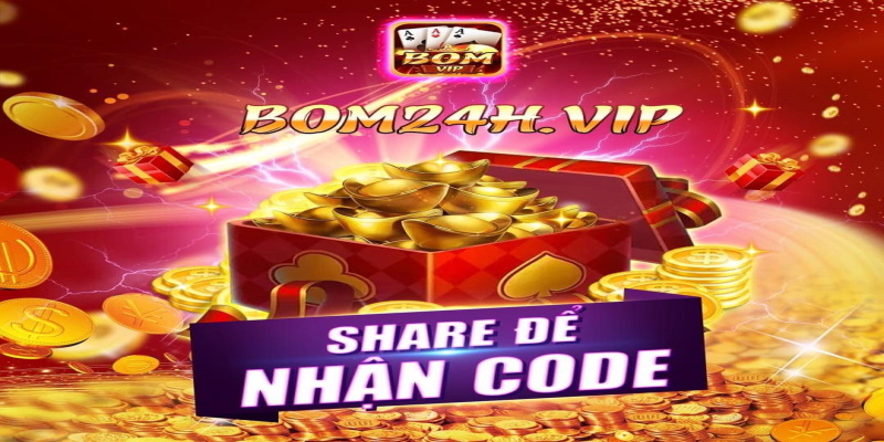 Bom24h – [Event] Xả Giftcode Share 