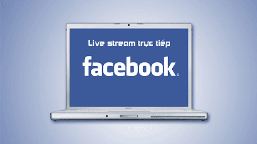 Cách Live Stream Facebook trên máy tính