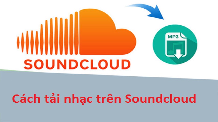 Cách tải nhạc trên Soundcloud