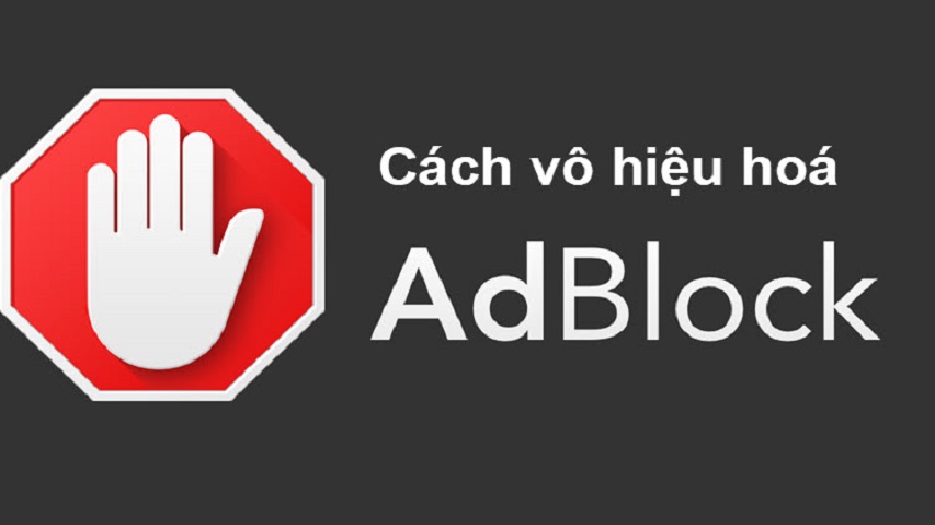 Cách tắt Adblock trên trình duyệt Chrome, Cốc Cốc