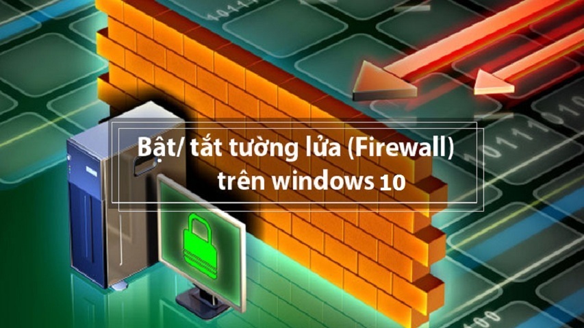 Cách tắt tường lửa Windows 10