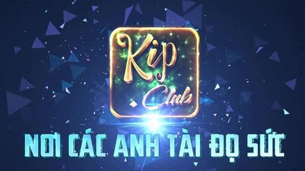Giới thiệu về KipClub – Cổng game bài đổi thưởng uy tín số 1 Việt Nam.