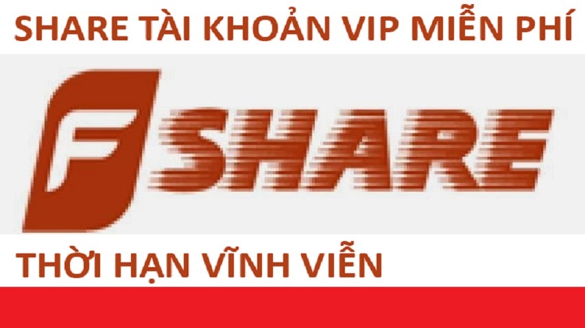 Share acc Fshare Vip miễn phí mới cập nhật
