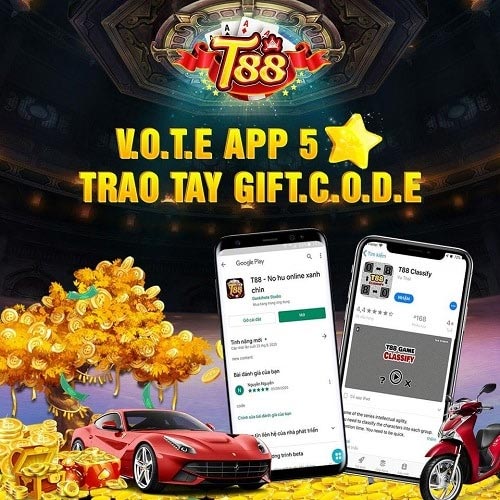  T88 Live – Vote app 5 sao, Trao ngay GiftCode 