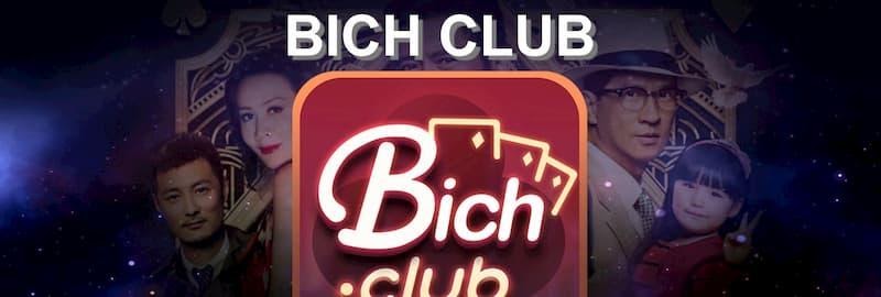 Tổng quan chung về Bich Club