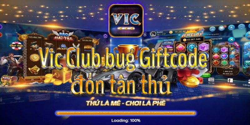  Vic Club đón tân thủ bug Giftcode 