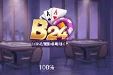 B24 Club – Review một số thông tin về nhà cái game bài b24