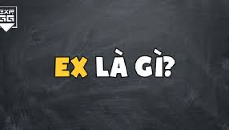 Ex là gì? Ý nghĩa của từ EX trong cuộc sống