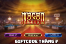 Macau Club [Event] tháng 7 : Chơi game thả ga – Giftcode khắp nhà.