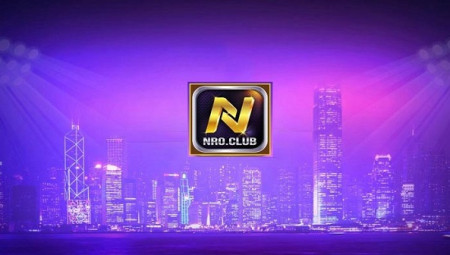 Nro Club Link tải game bài Nro Club cho điện thoại Android và IOS